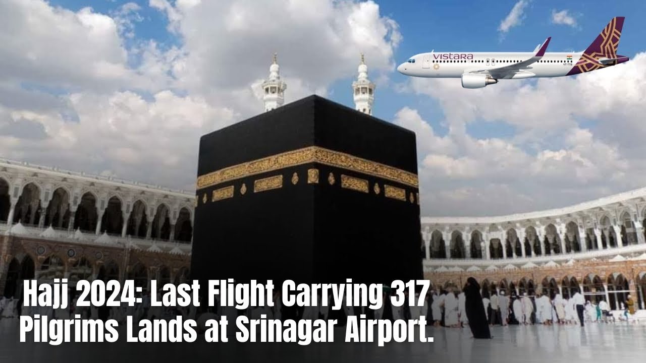 #Watch | Hajj 2024: Last Flight Carrying 317 Pilgrims Lands at Srinagar Airport.
